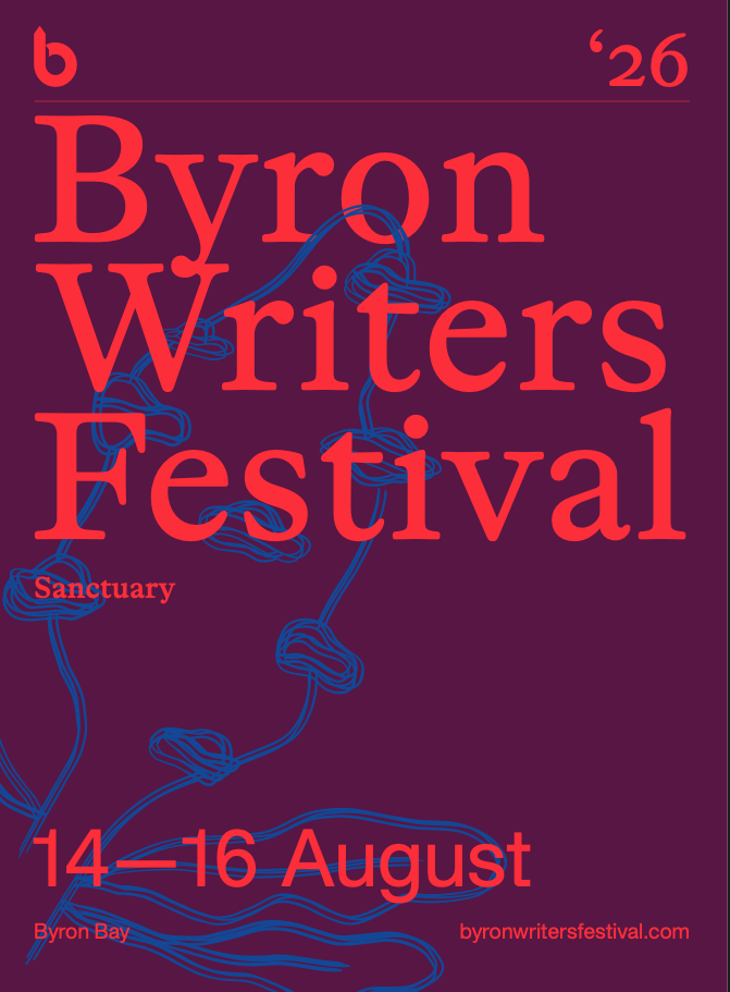 RICHARD FLANAGAN, ANTOINETTE LATTOUF AND KERRY O’BRIEN LEAD BYRON WRITERS FESTIVAL’S 30TH ANNIVERSARY PROGRAM